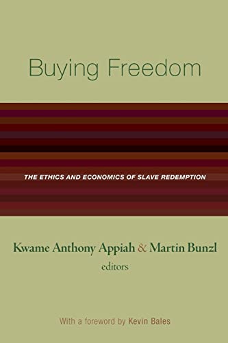 Stock image for Buying Freedom : The Ethics and Economics of Slave Redemption for sale by Better World Books
