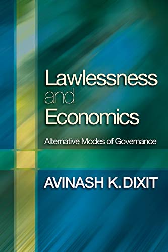 9780691130347: Lawlessness and Economics: Alternative Modes of Governance: 1 (The Gorman Lectures in Economics, 1)