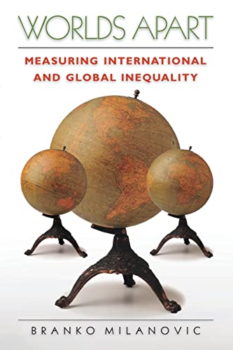 Beispielbild fr Worlds Apart: Measuring International and Global Inequality zum Verkauf von Irish Booksellers