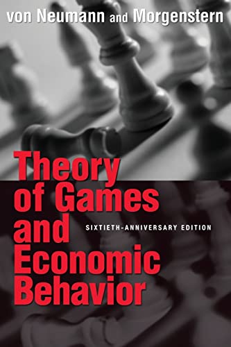 Imagen de archivo de Theory of Games and Economic Behavior: 60th Anniversary Commemorative Edition (Princeton Classic Editions) a la venta por Roundabout Books