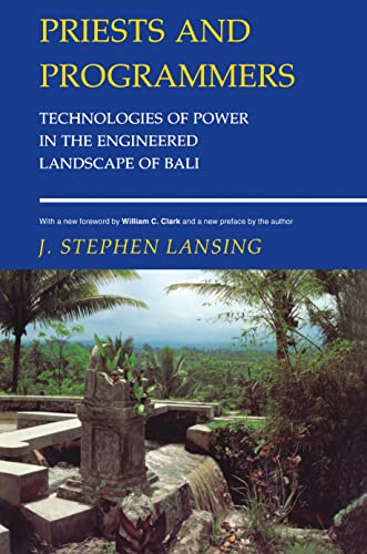 Stock image for Priests and Programmers: Technologies of Power in the Engineered Landscape of Bali for sale by Wonder Book