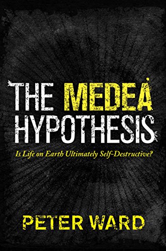 Imagen de archivo de The Medea Hypothesis : Is Life on Earth Ultimately Self-Destructive? a la venta por Better World Books