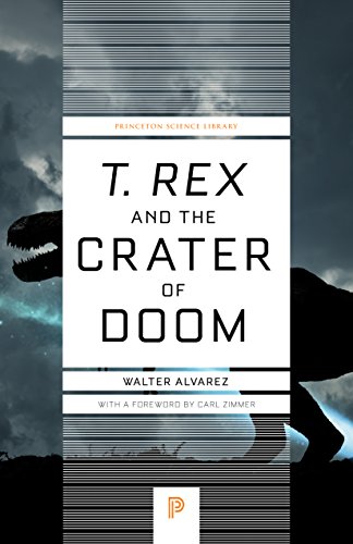 Stock image for T.rex and the Crater of Doom (Princeton Science Library, 39) for sale by Decluttr