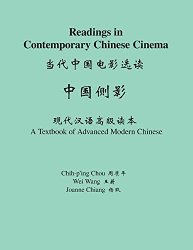 Stock image for Readings in Contemporary Chinese Cinema: A Textbook of Advanced Modern Chinese (Princeton Language Program: Modern Chinese) for sale by Ergodebooks