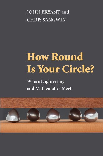 Beispielbild fr How Round Is Your Circle?: Where Engineering and Mathematics Meet zum Verkauf von Reliant Bookstore