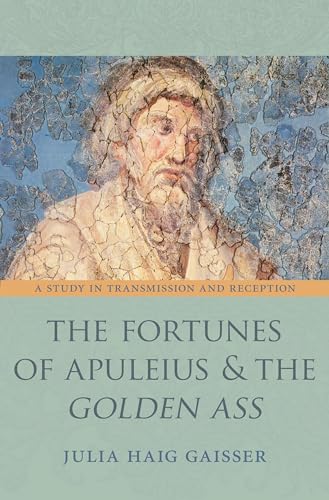 Stock image for The Fortunes of Apuleius and the Golden Ass for sale by Blackwell's