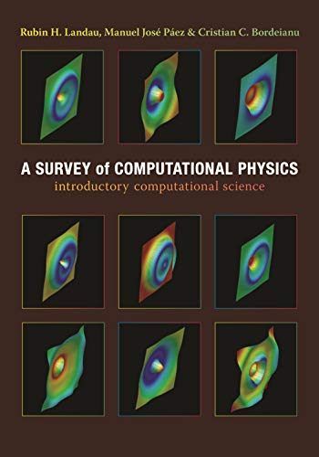 9780691131375: A Survey of Computational Physics: Introductory Computational Science