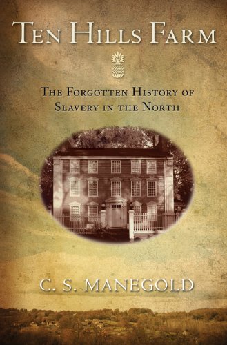 Ten Hills Farm: The Forgotten History Of Slavery In The United States.