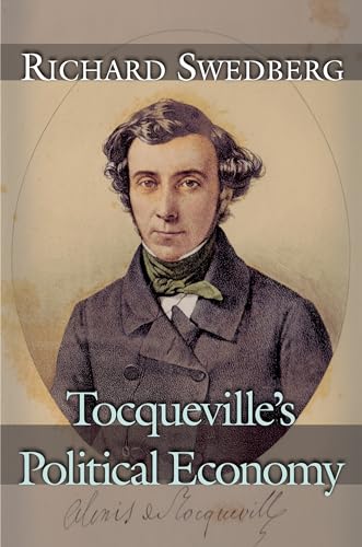 9780691132990: Tocqueville's Political Economy