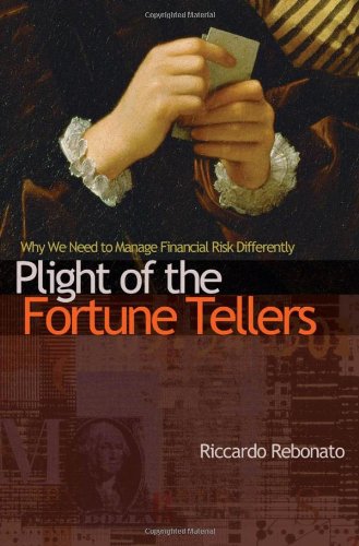 Imagen de archivo de Plight of the Fortune Tellers: Why We Need to Manage Financial Risk Differently a la venta por Wonder Book