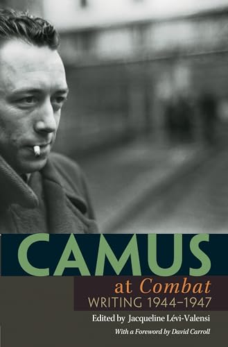 Beispielbild fr Camus at Combat - Writing 1944-1947 zum Verkauf von PBShop.store US