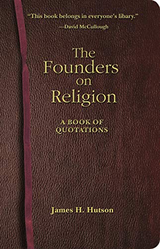 Stock image for The Founders on Religion: A Book of Quotations for sale by HPB-Diamond