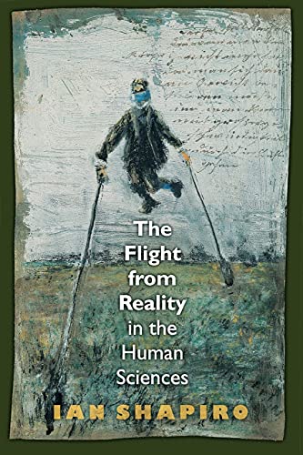 Imagen de archivo de The Flight from Reality in the Human Sciences a la venta por ThriftBooks-Dallas