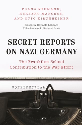 Stock image for Secret Reports on Nazi Germany: The Frankfurt School Contribution to the War Effort for sale by GoldenWavesOfBooks