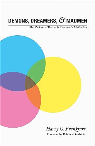 Beispielbild fr Demons, Dreamers, and Madmen: The Defense of Reason in Descartes's "Meditations": The Defense of Reason in Descartes's Meditations zum Verkauf von WorldofBooks