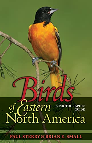 

Birds of Eastern North America: A Photographic Guide (Princeton Field Guides, 55)