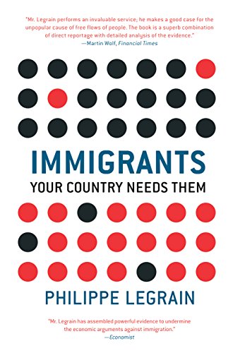 Beispielbild fr Immigrants : Your Country Needs Them zum Verkauf von Better World Books