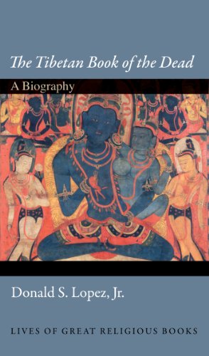 9780691134352: "The Tibetan Book of the Dead": A Biography: 8 (Lives of Great Religious Books)