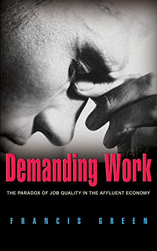 Imagen de archivo de Demanding Work: The Paradox of Job Quality in the Affluent Economy a la venta por PlumCircle