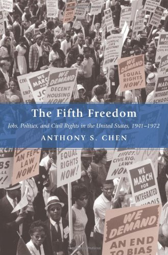 9780691134574: The Fifth Freedom: Jobs, Politics, and Civil Rights in the United States, 1941-1972: 106 (Princeton Studies in American Politics: Historical, International, and Comparative Perspectives)