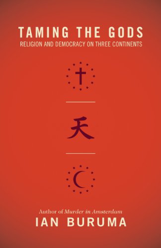 9780691134895: Taming the Gods: Religion and Democracy on Three Continents