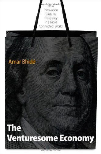 Beispielbild fr The Venturesome Economy: How Innovation Sustains Prosperity in a More Connected World (The Kauffman Foundation Series on Innovation and Entrepreneurship) zum Verkauf von Front Cover Books