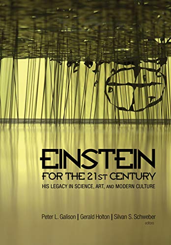 Beispielbild fr Einstein for the 21st Century " His Legacy in Science, Art, and Modern Culture zum Verkauf von AwesomeBooks