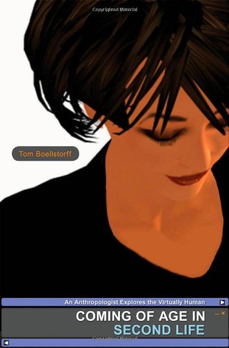 Stock image for Coming of Age in Second Life : An Anthropologist Explores the Virtually Human for sale by Better World Books: West