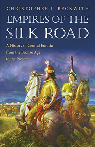 9780691135892: Empires of the Silk Road – A History of Central Eurasia from the Bronze Age to the Present