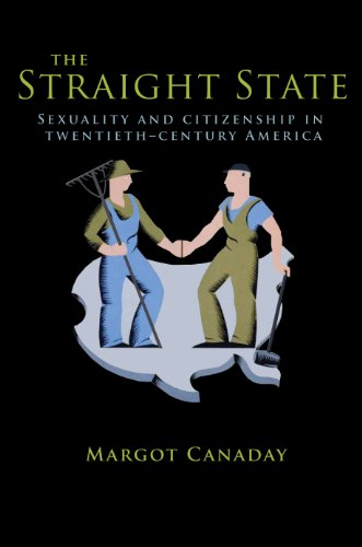 9780691135984: The Straight State: Sexuality and Citizenship in Twentieth-Century America (Politics and Society in Modern America, 64)