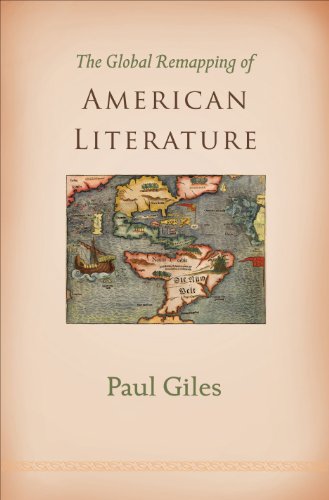 9780691136134: The Global Remapping of American Literature