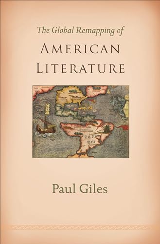 The Global Remapping of American Literature