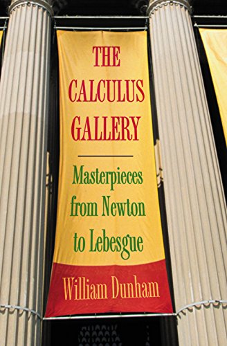 Stock image for The Calculus Gallery: Masterpieces from Newton to Lebesgue for sale by BooksRun