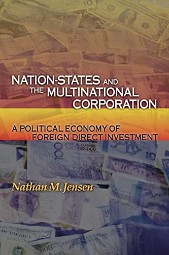 Stock image for Nation-States and the Multinational Corporation : A Political Economy of Foreign Direct Investment for sale by Better World Books