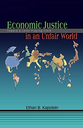 Imagen de archivo de Economic Justice in an Unfair World: Toward a Level Playing Field a la venta por ThriftBooks-Dallas