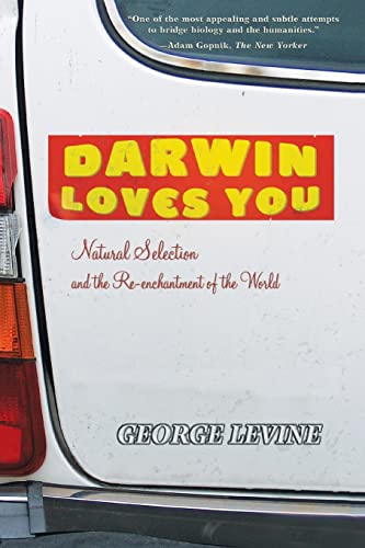 Beispielbild fr Darwin Loves You Natural Selection and the ReEnchantment of the World: Natural Selection and the Re-Enchantment of the World zum Verkauf von WorldofBooks