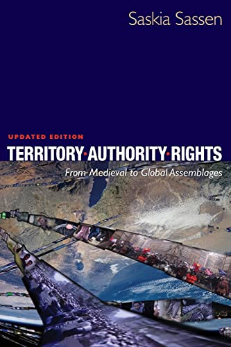 9780691136455: Territory, Authority, Rights: From Medieval to Global Assemblages
