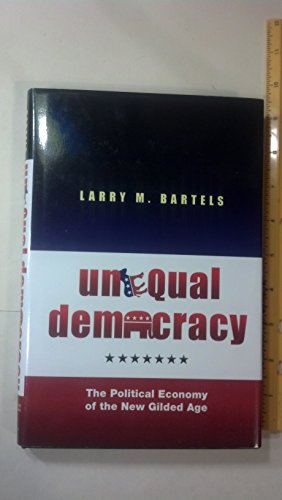 Beispielbild fr Unequal Democracy: The Political Economy of the New Gilded Age zum Verkauf von Wonder Book