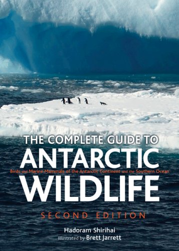 Immagine dell'editore per The Complete Guide to Antarctic Wildlife: Birds and Marine Mammals of the Antarctic Continent and the Southern Ocean - Second Edition venduto da BooksRun