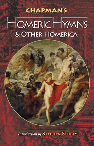 Beispielbild fr Chapman's Homeric Hymns and Other Homerica zum Verkauf von Blackwell's