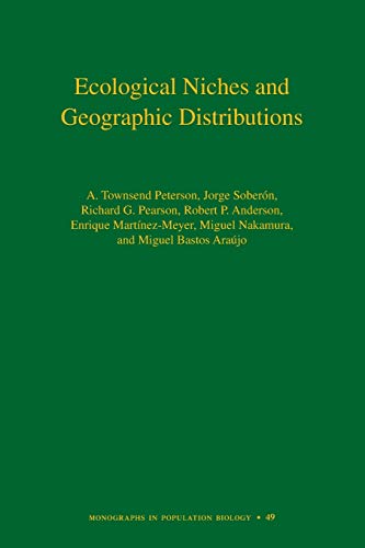 Imagen de archivo de Ecological Niches and Geographic Distributions a la venta por Blackwell's