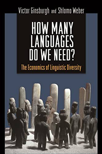 9780691136899: How Many Languages Do We Need?: The Economics of Linguistic Diversity