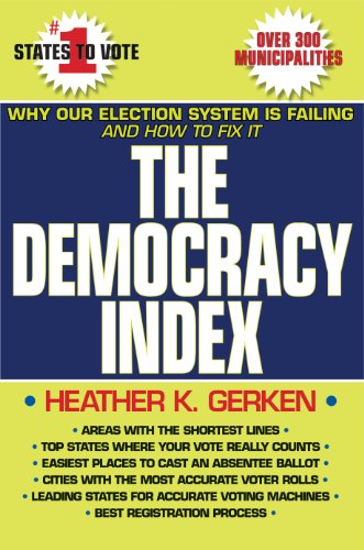 Imagen de archivo de TheDemocracyIndex. Why Our Election System is Failing and How to Fix It a la venta por Research Ink