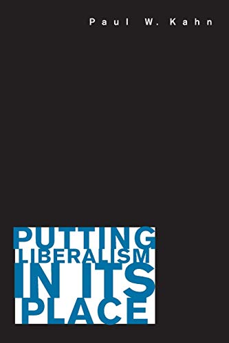 Imagen de archivo de Putting Liberalism in Its Place a la venta por WorldofBooks