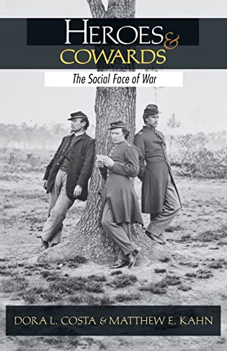 9780691137049: Heroes and Cowards: The Social Face of War (NBER Series on Long-Term Factors in Economic Development)