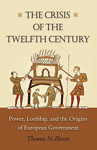 Stock image for The Crisis of the Twelfth Century: Power, Lordship, and the Origins of European Government for sale by Goodwill