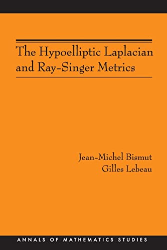 9780691137322: The Hypoelliptic Laplacian and Ray–Singer Metrics. (AM–167)