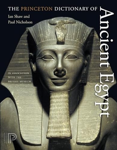 9780691137629: The Princeton Dictionary of Ancient Egypt