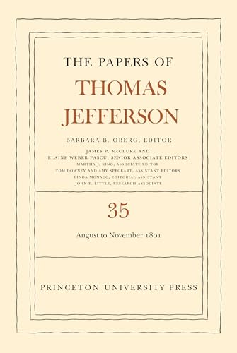 The Papers of Thomas Jefferson, Volume 35: 1 August to 30 November 1801
