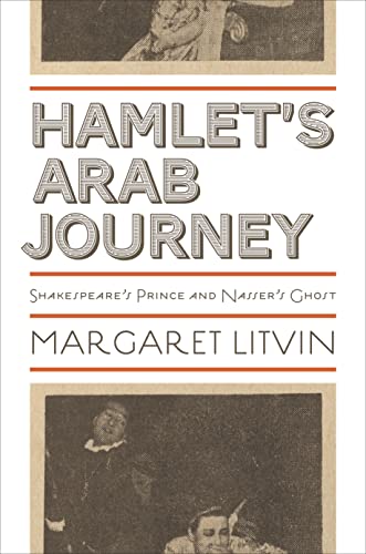 Beispielbild fr Hamlet's Arab Journey zum Verkauf von Blackwell's